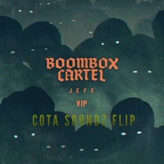 Boombox Cartel - Jefe VIP (CSNDZ Flip) [FREE DOWNLOAD]
