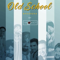 DJ Impact | Old School Bhangra | January 2018