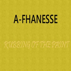 Amarian Moore is A-FHANESSE "Rubbing Off The Paint'' REMIX