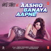 Aashiq Banaya Aapne (Hate Story 4) - Neha Kakkar