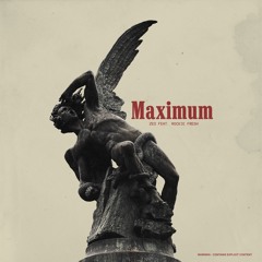 Maximum (feat. Rockie Fresh)