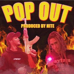 POP OUT ft. STARFOXLAFLARE (PROD.BY NITE) *RARE ARTIFACT*