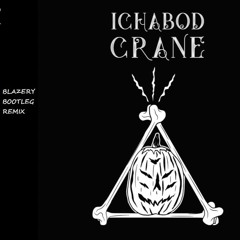 Space Jesus & Bleep Bloop - Ichabod Crane (Blazery Bootleg Remix)