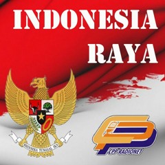 Indonesia Raya (Lagu Kebangsaan oleh CPP Radionet)