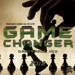 2018 Game Changer Dancehall Mix (Shane-O,Dexta Daps,OCG,Vybz Kartel,Alkaline & More)