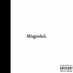 Misguided by Noremac(Prod. by Noremac)