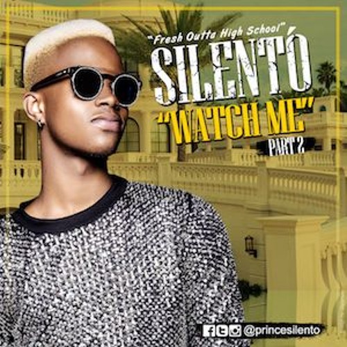 Stream Silento - Watch Me Part 2 [Prod. By Jbo OnDaBeat] by ÏRWERM | Listen  online for free on SoundCloud