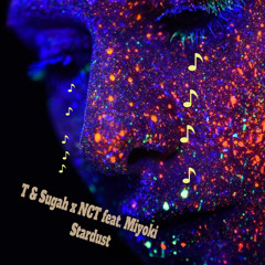 T & Sugah x NCT- Stardust