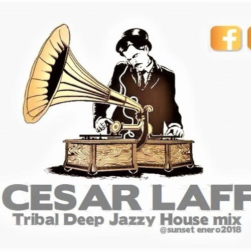 Dj Cesar Laffite - Tribal Deep Jazzy House Mix - 2018 Set Part2