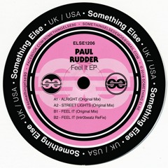 [ELSE1206] B2 - Paul Rudder - Feel It (Intr0beatz ReFix) [SC Edit]