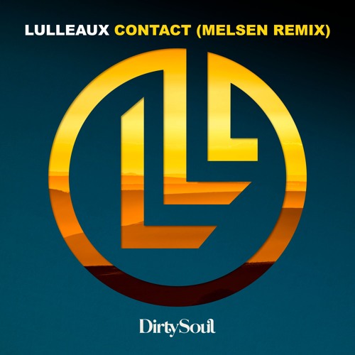 Lulleaux - Contact (Melsen Remix)