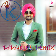 Parahune (DJ Krome Remix) Ranjit Bawa