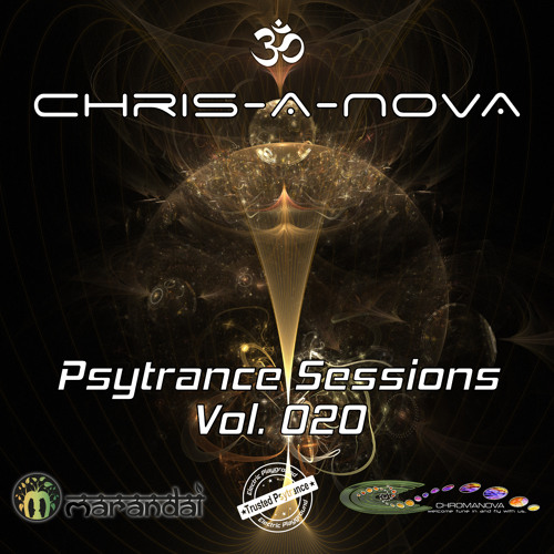 Chris-A-Nova's Psytrance Sessions Vol. 020