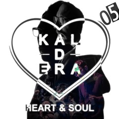 Kaldera - Heart & Soul #5 [Mix]