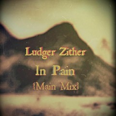 Ludger Zither - In Pain