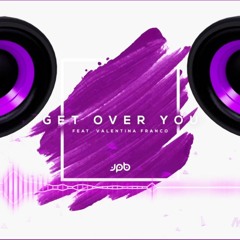 JPB - Get Over You (feat. Valentina Franco) (BassBoost)