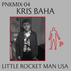PNKMIX-04 | Kris Baha - Little Rocket Man USA