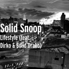Lifestyle (Ft. Dirko & Solid Drako)