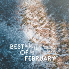 Best Of February