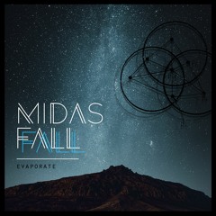 Midas Fall - 'Evaporate'