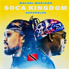 Machel Montano & Trini Baby & Superblue - Soca Kingdom (mikas david wolf epic intro edit) (2018)