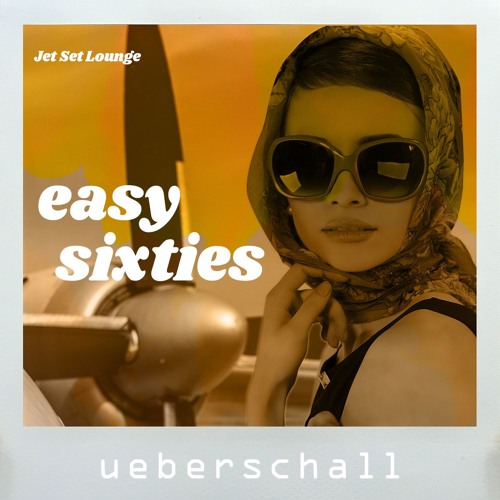 Ueberschall - Easy Sixties