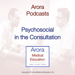 Psychosocial in the Consultation - How to Make it as Effective as Possible