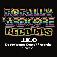 J.K.O - Anarchy  (TA040)- OUT 30.3.18