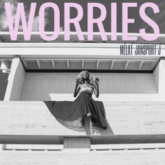 Worries (Revelation 8 - 3) (prod. Jansport J)