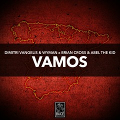 Dimitri Vangelis & Wyman VS Brian Cross And Abel The Kid - Vamos
