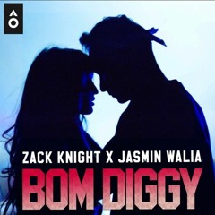 Zack Knight x Jasmin Walia - Bom Diggy [Saul Remix]