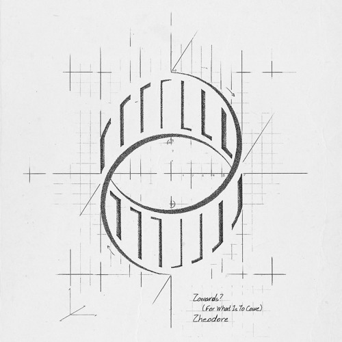 Theodore - Towards? (for what is to come)