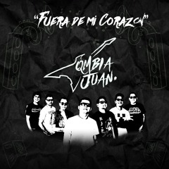 Qmbia Juan - Fuera De Mi Corazón