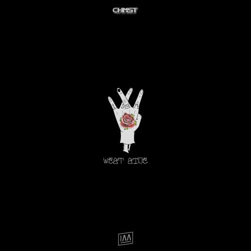 CHMST - West Side EP (OUT NOW)