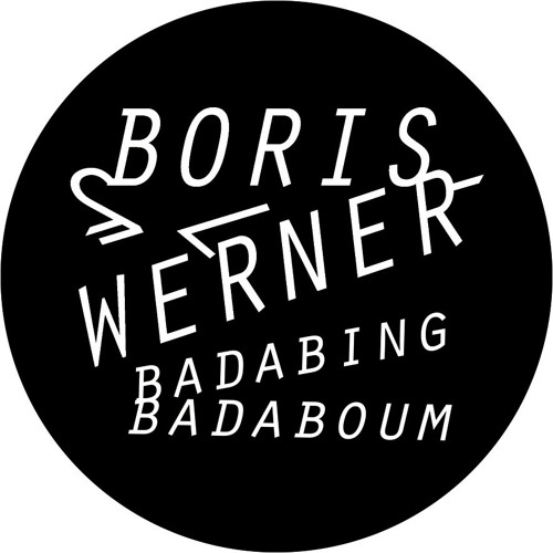 Boris Werner - Badabing Badaboum