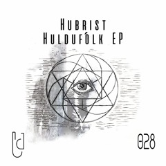 Hubrist - Feast Of Souls (Original Mix)