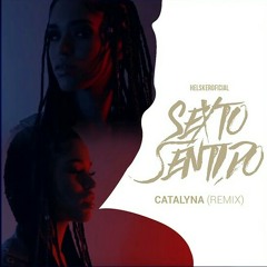 Sexto Sentido Remix - Catalyna