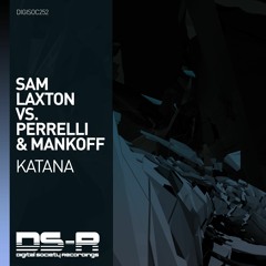 Sam Laxton vs. Perrelli & Mankoff - Katana (PREVIEW; OUT NOW)