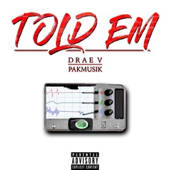 Told Em