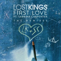 Lost Kings - First Love (feat. Sabrina Carpenter) [Sean Myers Remix]