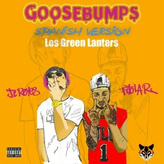 GooseBumps (Spanish Version) - Jc Reyes x Fito La R
