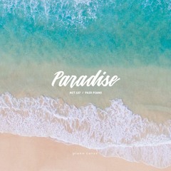 엔시티 127 (NCT 127) - Paradise (파라다이스) Piano Cover 피아노 커버