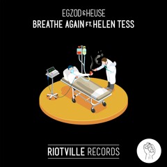 Egzod & Heuse - Breathe Again (Feat. Helen Tess)