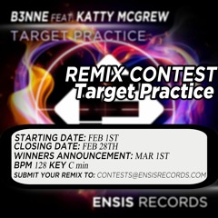 B3NNE feat. Katty McGrew - Target Practice (REMIX CONTEST)[CLOSED]