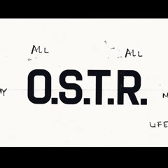 O.S.T.R. - All My Life - Prod. Killing Skills
