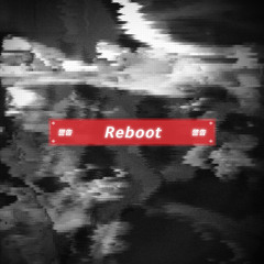 Reboot