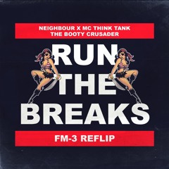 Neighbour x MC Thinktank - The Booty Crusader (FM-3 ReFlip)