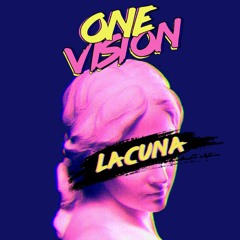 ONE VISION - LACUNA [SUPPORTED BY TROBI]