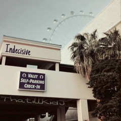 Indecisive