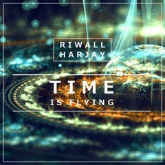 RIWALL HARJAY - TIME IS FLYING